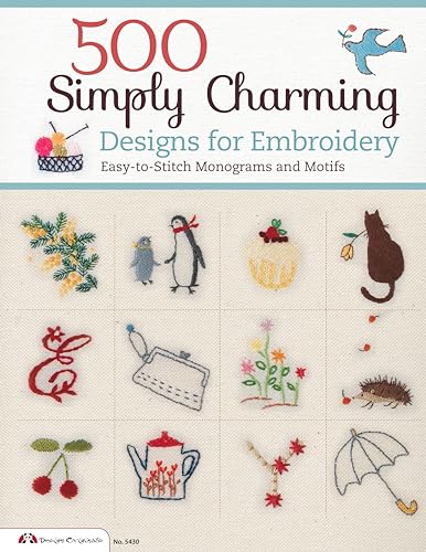 500 Simply Charming Designs for Embroidery Easy-to-Stitch Monograms and Motifs [Paperback]