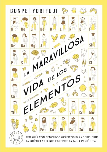 La maravillosa vida de los elementos / Wonderful Life With the Elements  The Pe [Paperback]