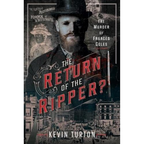 The Return of the Ripper The Murder of Frances Coles [Hardcover]