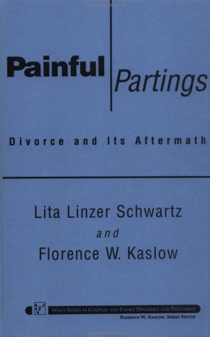Painful Partings Divorce and Its Aftermath [Hardcover]