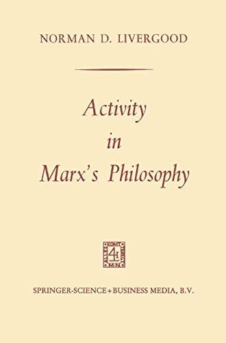 Activity in Marxs Philosophy [Paperback]