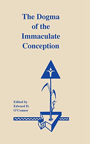 The Dogma of Immaculate Conception History and Significance [Hardcover]