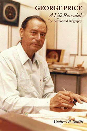 George Price A Life Revealed - The Authorized Biography [Paperback]