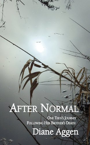 After Normal One Teen's Journey Following Her Younger Brother's Death [Paperback]