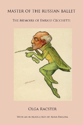 Master Of The Russian Ballet - The Memoirs Of Enrico Cecchetti [Paperback]