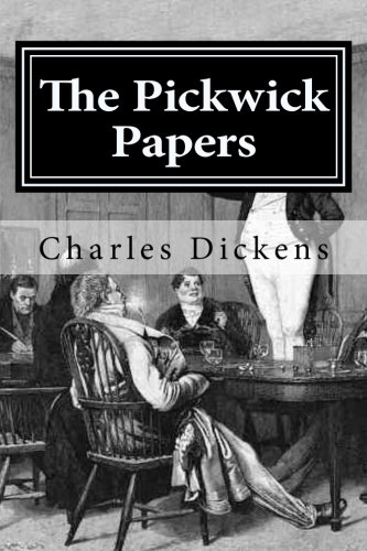 The Pickwick Papers [Paperback]