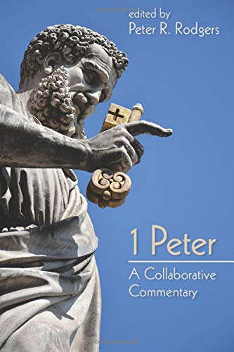 1 Peter A Collaborative Commentary [Paperback]