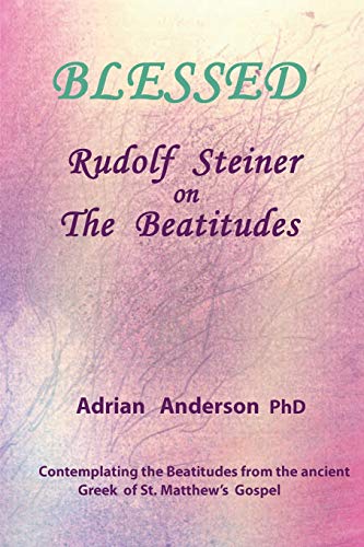 Blessed  Rudolf Steiner on the Beatitudes [Paperback]