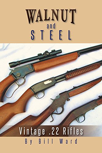 Walnut And Steel Vintage .22 Rifles [Paperback]