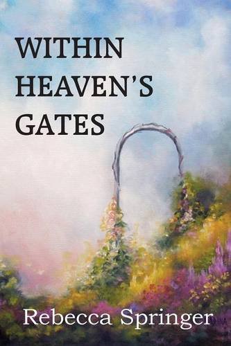 Within Heaven's Gates [Paperback]