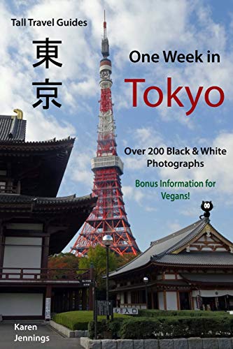 One Week in Tokyo  With Bonus Information for Vegans [Paperback]