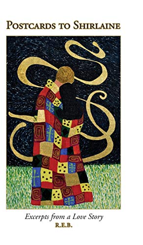 Postcards To Shirlaine Excerpts From A Love Story [Hardcover]