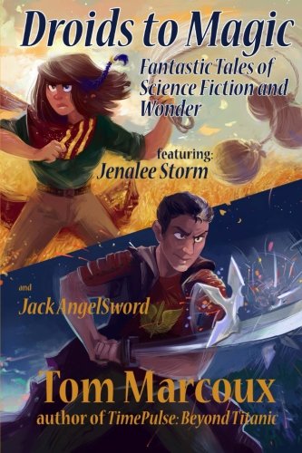 Droids To Magic Fantastic Tales Of Science Fiction And Wonder [Paperback]