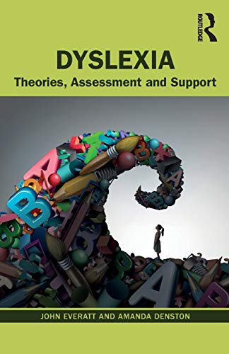 Dyslexia Theories, Assessment and Support [Paperback]