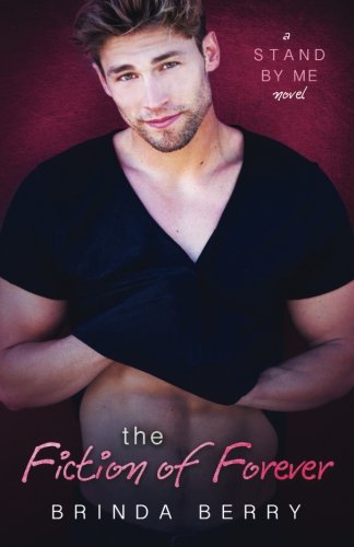 The Fiction Of Forever (stand By Me) (volume 2) [Paperback]