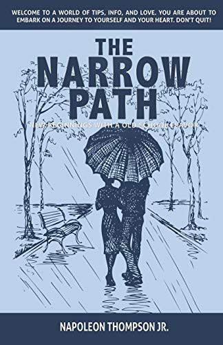 The Narrow Path New Beginnings With A Old School Flavor [Paperback]