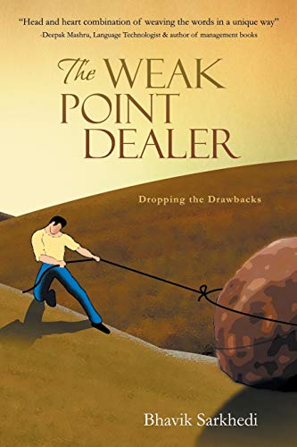 The Weak Point Dealer Dropping The Drawbacks [Paperback]