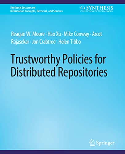 Trustworthy Policies for Distributed Repositories [Paperback]