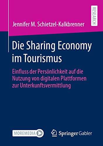 Die Sharing Economy im Tourismus Einfluss der Persnlichkeit auf die Nutzung vo [Paperback]