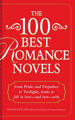The 100 Best Romance Novels From Pride and Prejudice to Twilight, Books to Fall [Paperback]