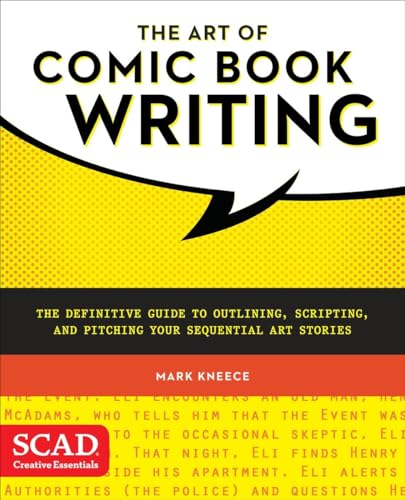The Art of Comic Book Writing The Definitive Guide to Outlining, Scripting, and [Paperback]