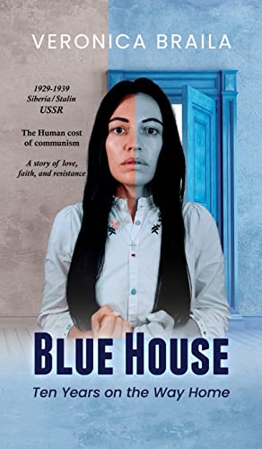 BLUE HOUSE Ten Years on The Way Home [Hardcover]