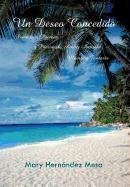 Deseo Concedido  Poemosa, Poemas y Poesias de Amor, Amistad, Muerte y Fantasa [Hardcover]