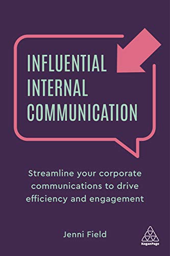 Influential Internal Communication Streamline Your Corporate Communication to D [Hardcover]