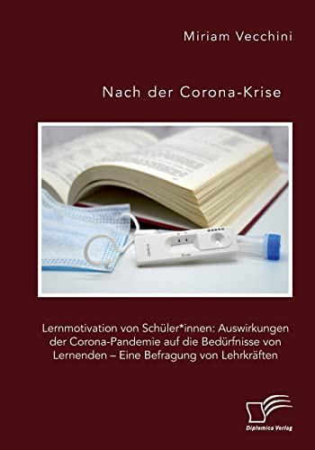 Nach Der Corona-Krise. Lernmotivation Von Schuler*Innen