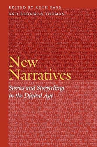New Narratives Stories And Storytelling In The Digital Age (frontiers Of Narrat [Paperback]