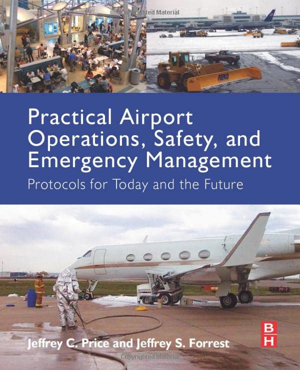 Practical Airport Operations, Safety, and Emergency Management Protocols for To [Paperback]