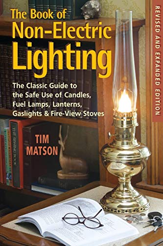 The Book of Non-electric Lighting The Classic Guide to the Safe Use of Candles, [Paperback]