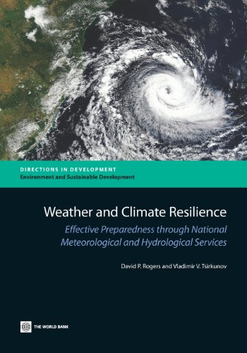 Weather and Climate Resilience Effective Preparedness through National Meteorol [Paperback]