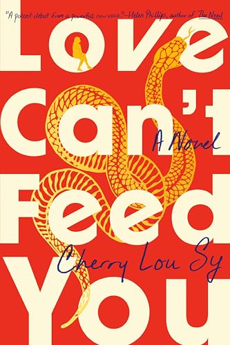 Love Can't Feed You A Novel [Hardcover]