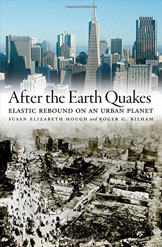 After the Earth Quakes Elastic Rebound on an Urban Planet [Hardcover]