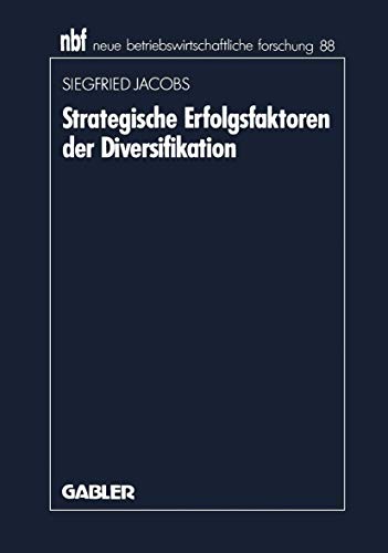 Strategische Erfolgsfaktoren der Diversifikation [Paperback]