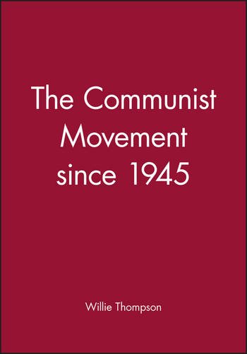 The Communist Movement since 1945 [Hardcover]