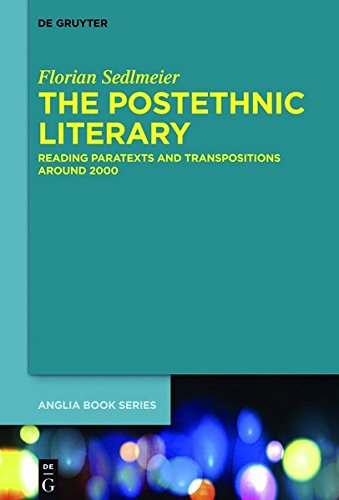Postethnic Literary  Reading Paratexts and Transpositions Around 2000 [Hardcover]