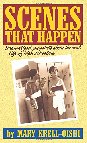 Scenes That Happen Snapshot Dramatizations About Life In High School [Paperback]