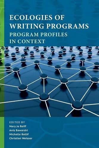 Ecologies Of Writing Programs Program Profiles In Context [Paperback]