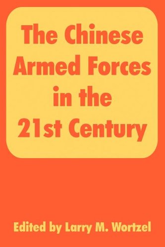 The Chinese Armed Forces in the 21st Century [Paperback]