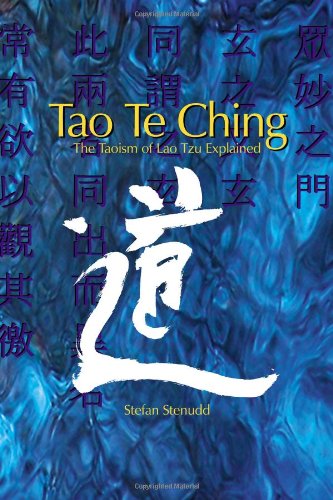 Tao Te Ching The Taoism Of Lao Tzu Explained [Paperback]