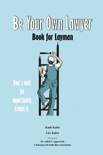 Be Your Own Lawyer [Paperback]