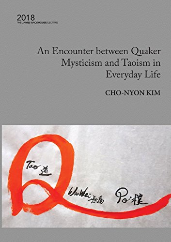 Encounter Between Quaker Mysticism and Taoism in Everyday Life [Paperback]
