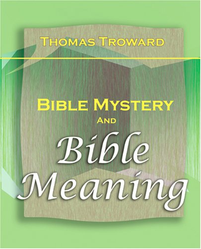 Bible Mystery and Bible Meaning - 1913 [Paperback]