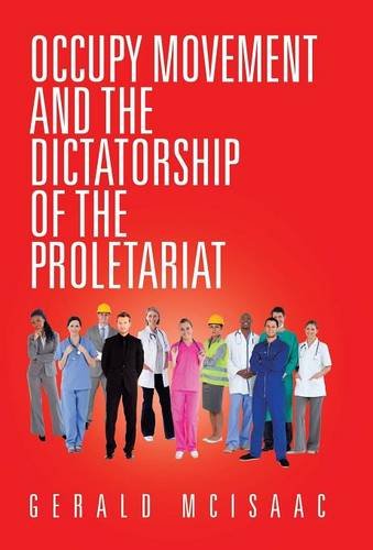 Occupy Movement And The Dictatorship Of The Proletariat [Hardcover]