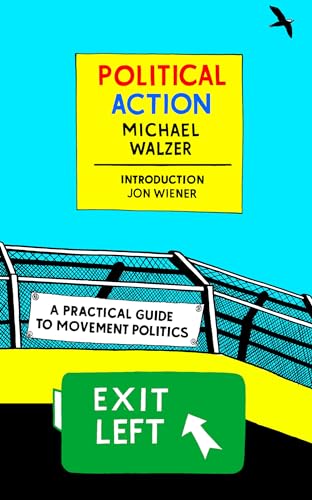 Political Action A Practical Guide to Movement Politics [Paperback]