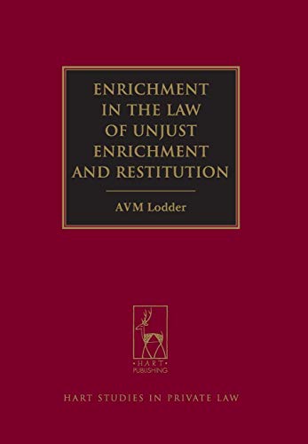 Enrichment in the Law of Unjust Enrichment and Restitution [Hardcover]
