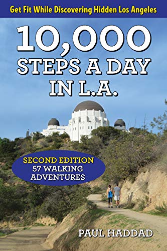 10,000 Steps a Day in L.A. 57 Walking Adventures [Paperback]