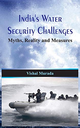 India's Water Security Challenges Myths, Reality and Measures [Hardcover]